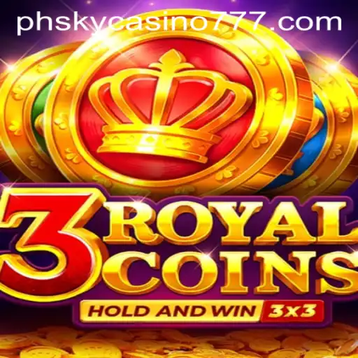 Unveiling the Excitement of 3RoyalCoins at PHSky Casino