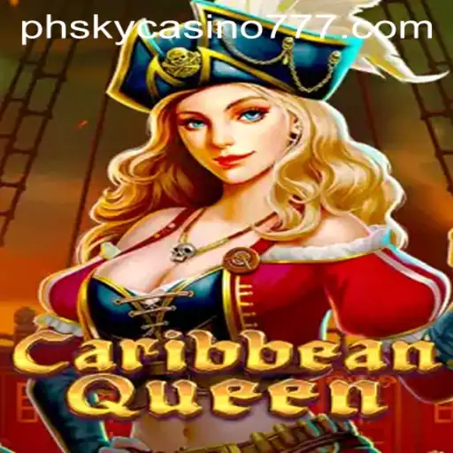 Exploring the Thrills of CaribbeanQueen at Phsky Casino