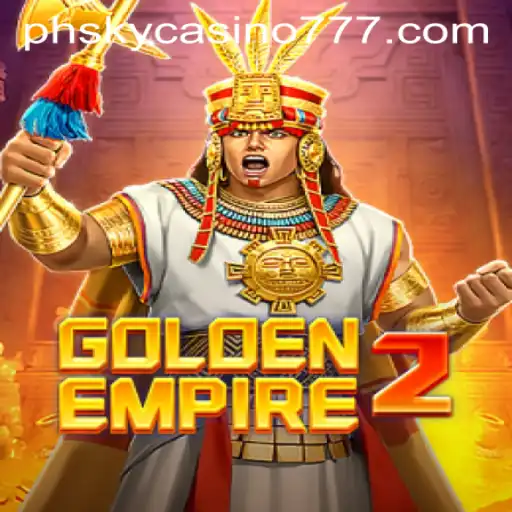 Discover the Thrills of GoldenEmpire2 at PHSky Casino