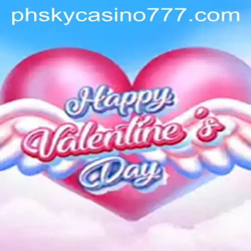 Explore the Thrills of HappyValentinesDay at Phsky Casino
