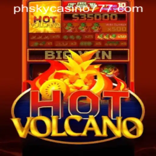 Exploring the Thrilling World of HotVolcano at Phsky Casino