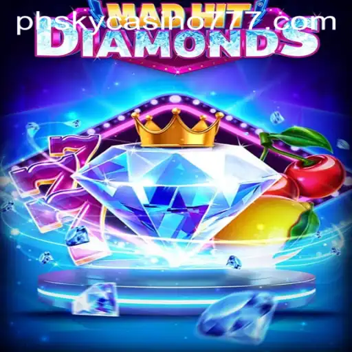 MadHitDiamonds: A Thrilling Addition to PHsky Casino