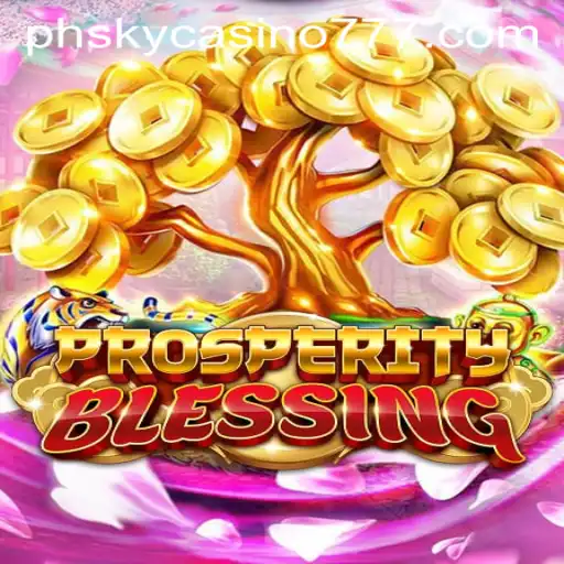 Exploring the Exciting World of ProsperityBlessing at PHsky Casino