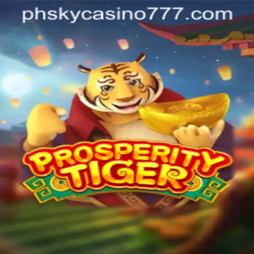 ProsperityTiger: The Exciting Game at PHSky Casino