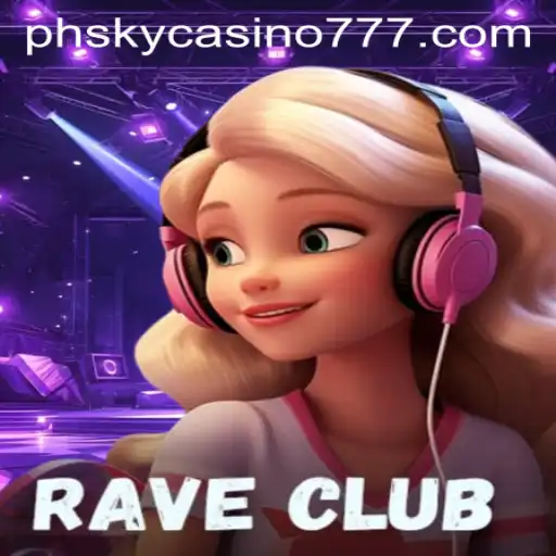 Discover the Thrilling World of RaveClub and PHsky Casino