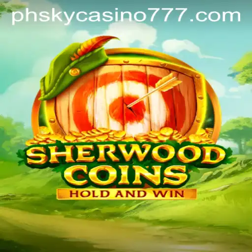 Discover the Thrills of SherwoodCoins at Phsky Casino