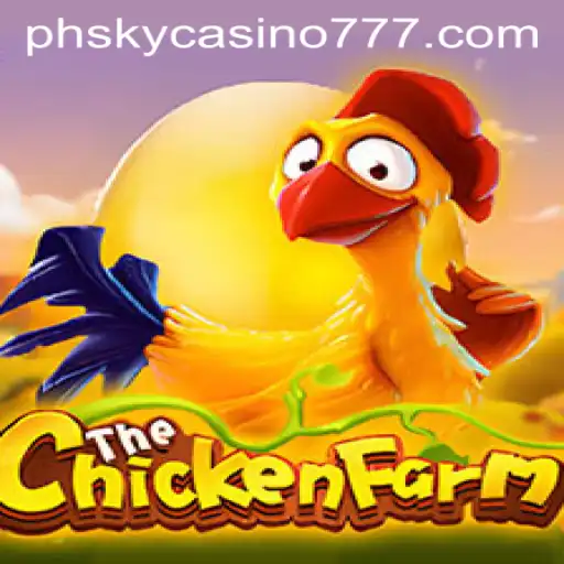 Exploring ChickenFarm at the PHSky Casino: A Dynamic Gaming Experience