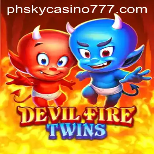 DevilFireTwins: An Immersive Casino Adventure at PhSky Casino