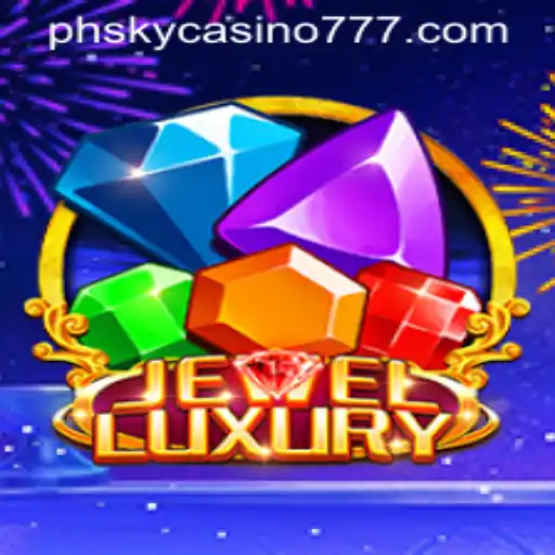 Dive into the Thrills of JewelLuxury at PhSky Casino