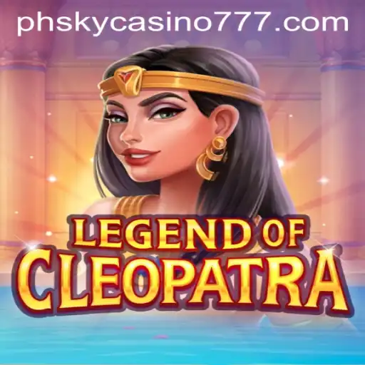 Discover the Mystical World of LegendOfCleopatra at PHSky Casino