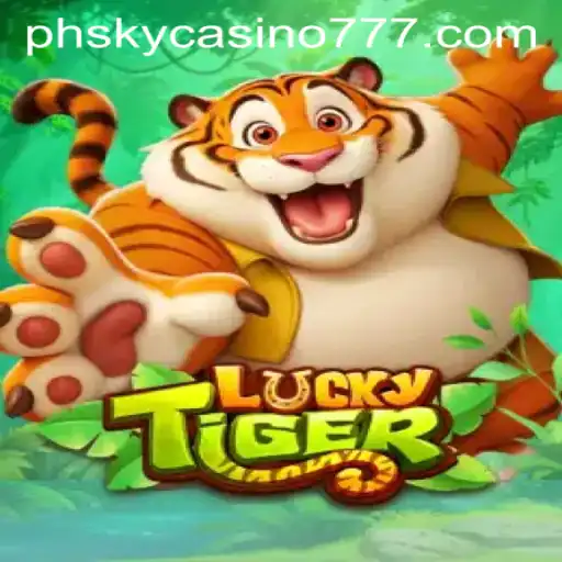 Unveiling LuckyTiger: A Premier Experience at PHSky Casino