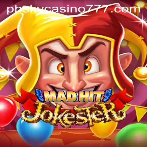Discover the Thrills of MadHitJokester at PhSky Casino