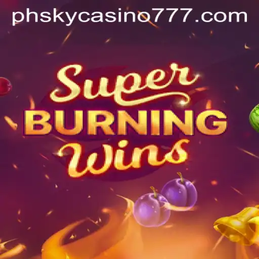 Exploring SuperBurningWins: A Classic Slot Experience at PHSky Casino